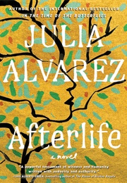 Afterlife (Julia Alvarez)