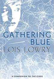 Gathering Blue (Lois Lowry)