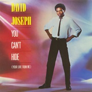 You Can't Hide .. David  Joseph