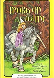 Morgan and Me (Stephen Cosgrove and Robin James)