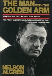 The Man With the Golden Arm (Nelson Algren)