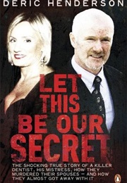 Let This Be Our Secret (Deric Henderson)