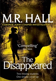 The Disappeared (M R Hall)