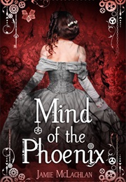 Mind of the Phoenix (Jamie McLachlan)