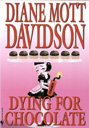 Dying for Chocolate (Diane Mott Davidson)