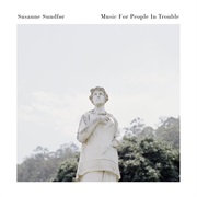 Susanne Sundfør - Music for People in Trouble