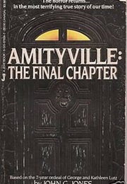 Amityville: The Final Chapter (John G. Jones)