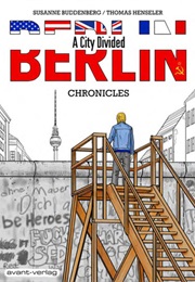 Berlin a City Divided (Susanne Buddenberg)