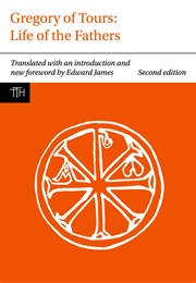 Lives of the Fathers (St. Gregory of Tours)