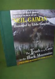 The Truth Is a Cave in the Black Mountains (Neil Gaiman)