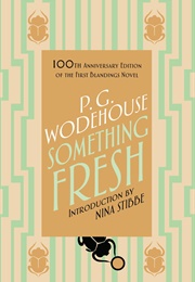 Something Fresh (P. G. Wodehouse)