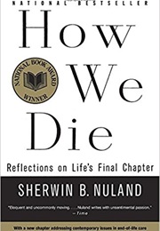 How We Die (Sherwin B. Nuland)
