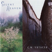 C.W. Vrtacek - Silent Heaven