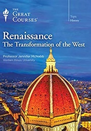 Renaissance: The Transformation of the West (Jennifer McNabb)