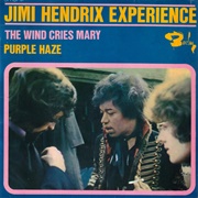 Jimi Hendrix Experience - The Wind Cries Mary / Purple Haze