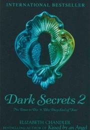 Dark Secrets 2 (Elizabeth Chandler)