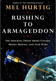 Rushing to Armageddon (Mel Hurtig)