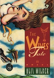 The Wives&#39; Tale (Alix Wilber)