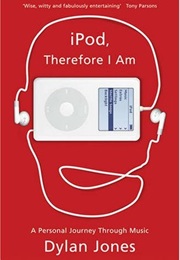 iPod Therefore I Am (Dylan Jones)