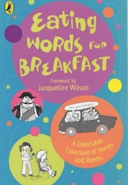 Eating Words for Breakfast (Jacqueline Wilson)