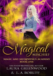Magical Mischief (Laura Greenwood)