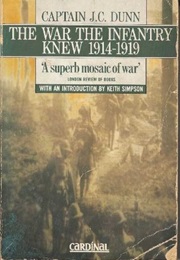 The War the Infantry Knew (J.C. Dunn)