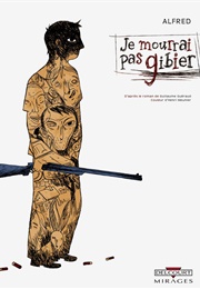 I Will Not Die a Prey (Alfred)