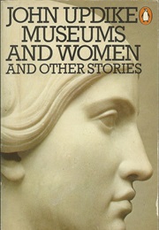 Museums and Women (John Updike)