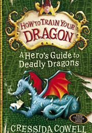 A Hero&#39;s Guide to Deadly Dragons