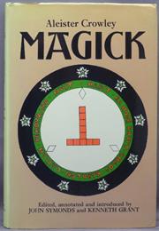 Magick in Theory and Pr