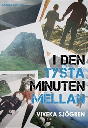 I Den Tysta Minuten Mellan (Viveka Sjögren)