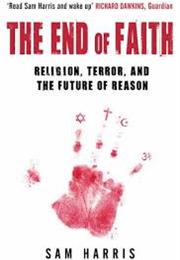 The End of Faith by Sam Harris