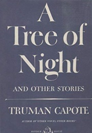 A Tree of Night and Other Stories (Truman Capote)