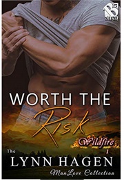 Worth the Risk (Wildfire #1) (Lynn Hagen)