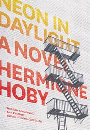 Neon in Daylight (Hermione Hoby)