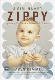 Indiana: A Girl Named Zippy (Haven Kimmel)