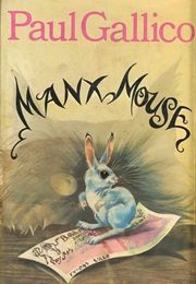 Manxmouse: The Mouse Who Knew No Fear (Paul Gallico)