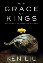 The Grace of Kings #1 (Ken Liu)