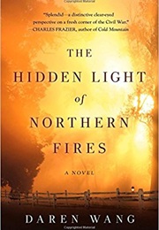 The Hidden Light of Northern Fires (Daran Wang)