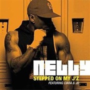 Stepped on My J'z - Nelly Ft. Ciara, Jermaine Dupri