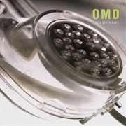Call My Name - Orchestral Manoeuvres in the Dark
