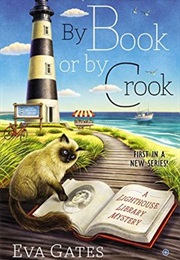 By Book or by Crook: A Lighthouse Library Mystery (Eva Gates)
