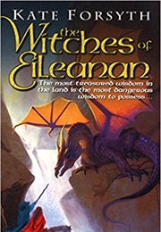 The Witches of Eileanan (Kate Forsyth)