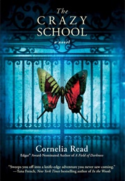 The Crazy School (Cornelia Read)