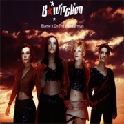 Blame It on the Weatherman - B*Witched