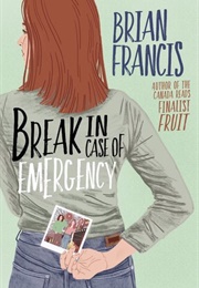 Break in Case of Emergency (Brian Francis)