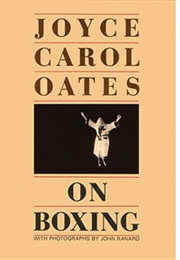 On Boxing (Joyce Carol Oates)
