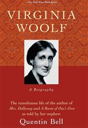 Virginia Woolf: A Biography (Quentin Bell)