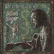 Buddy Guy- Blues Singer