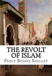 The Revolt of Islam (Percy Bysshe Shelley)